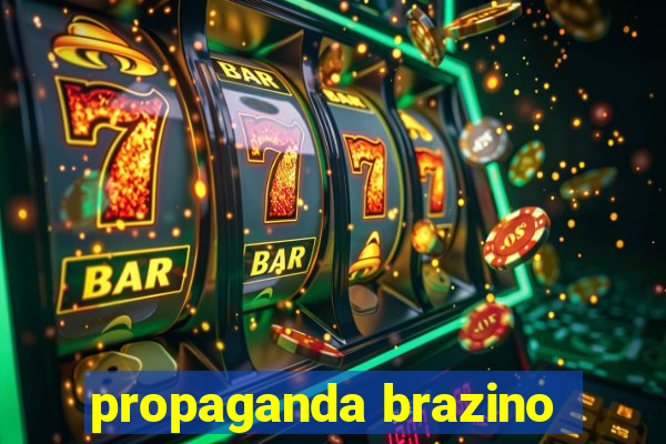 propaganda brazino